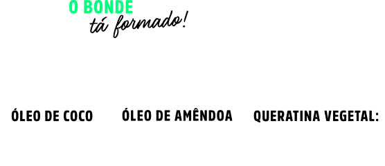 O Bonde tá formado!